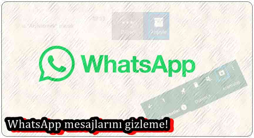 3 Adımda WhatsApp Mesajlarını Gizleme!