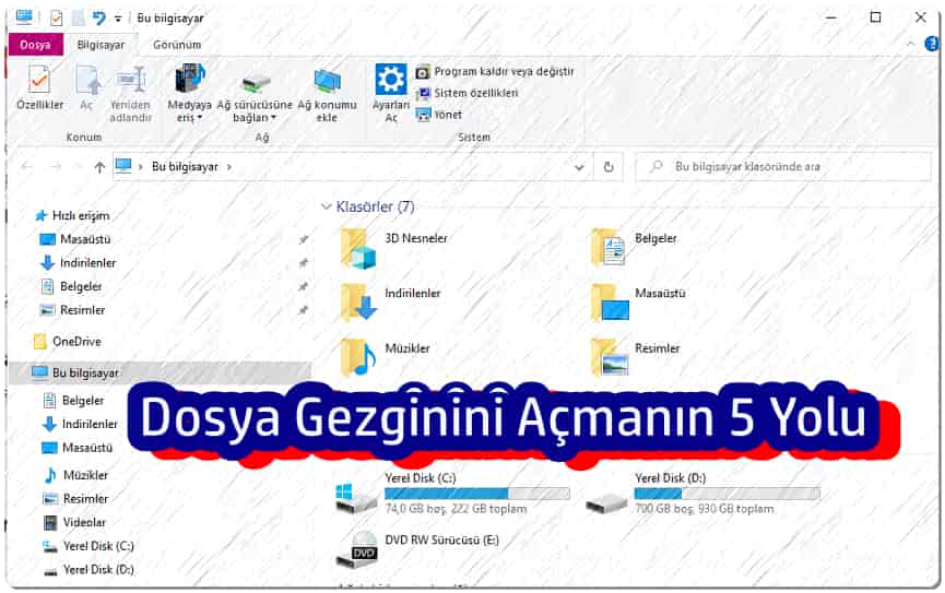 Windows Dosya Gezginini Açmanın 5 Yolu!