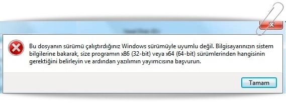 windows surumuyle uyumlu degil hatasi 1