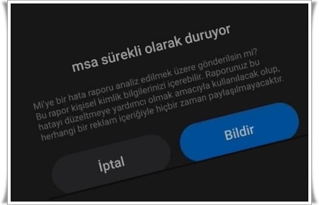 Xiaomi MSA Nedir? Xiaomi MSA durduruldu sorunu nasıl çözülür?