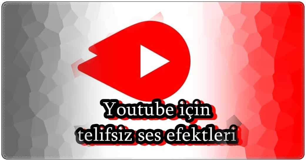 YouTube için Telifsiz Ses Efektleri Bulabileceğiniz 10 Site!