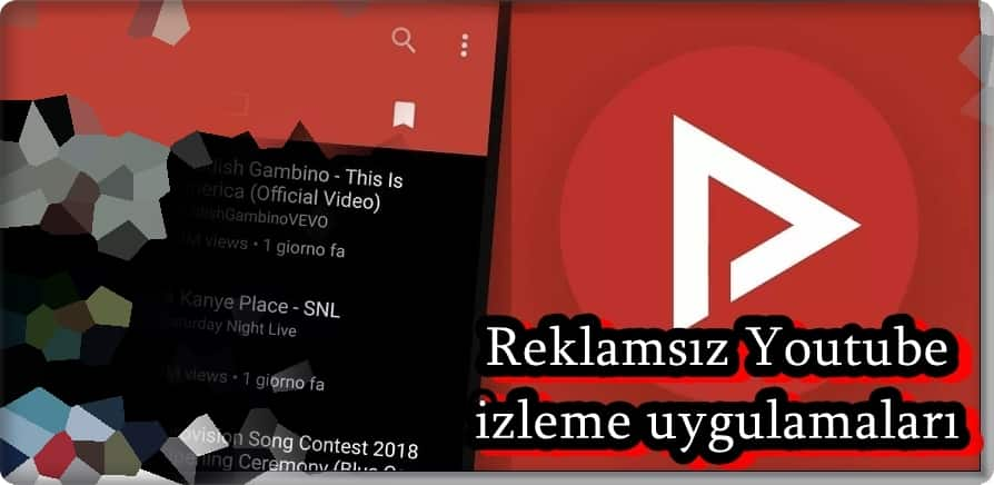 YouTube Vanced Alternatifi Reklamsız YouTube İzleyebileceğiniz 13 Uygulama